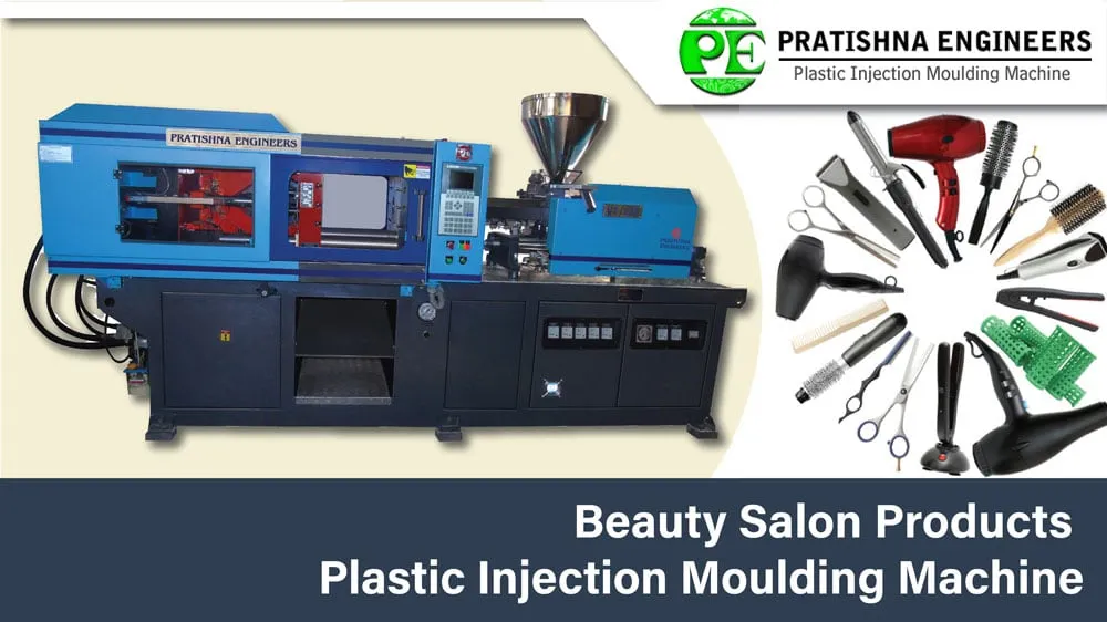 Beauty Salon Products – Plastic Injection Moulding Machine